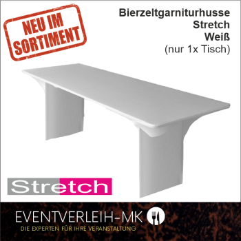 Bierzeltgarniturhusse - Stretch (nur Tisch) - weiß - INKL. REINIGUNG