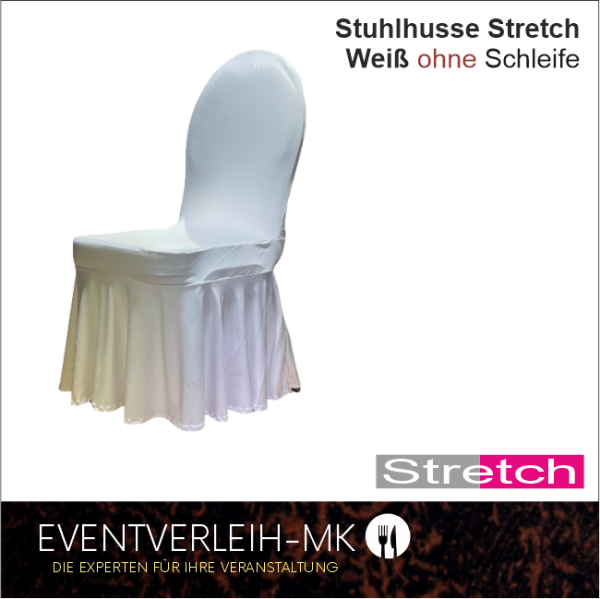 Stuhlhusse ohne Schleife - weiß - stretch - inkl. Reinigung